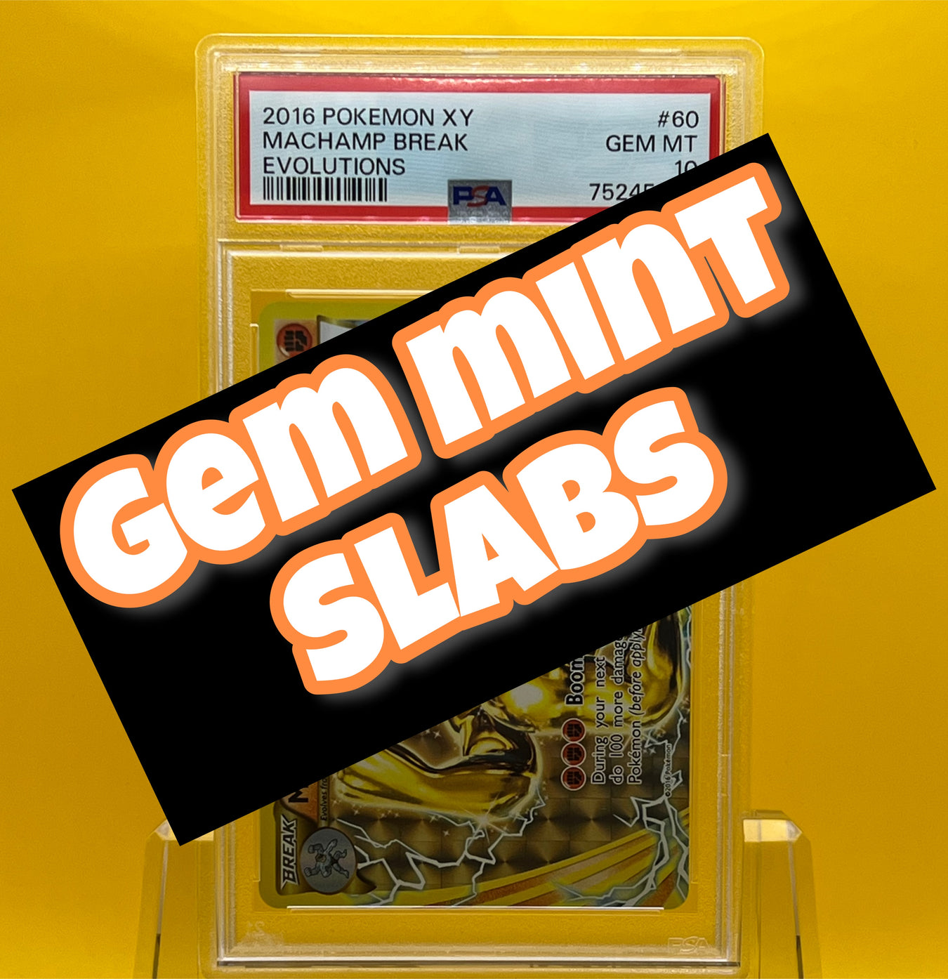 Gem Mint Slabs